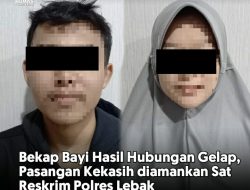 Bekap Bayi Hasil Hubungan Gelap, Pasangan Kekasih diamankan Sat Reskrim Polres Lebak
