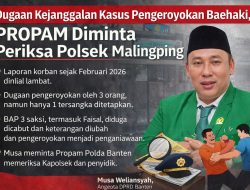 Anggota DPRD Banten Desak Propam Periksa Kapolsek Malingping Terkait Dugaan Kejanggalan Penyidikan Kasus Pengeroyokan