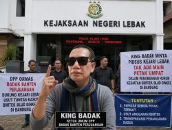 King Badak Minta Pidsus Kejari Lebak Tak Ada Main Petak Umpat Dalam Penanganan Hukum Kegiatan Bimtek BLUD Dinkes di Bandung