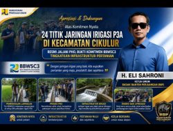 24 Titik Jaringan Irigasi P3A di Kecamatan Cikulur Resmi Jalani PHO, Bukti Komitmen BBWSC3 Tingkatkan Infrastruktur Pertanian